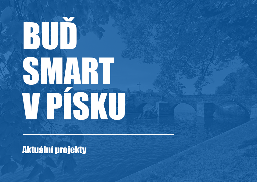 Buď Smart v Písku: Aktuální projekty